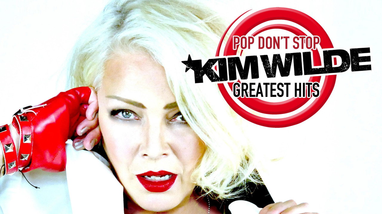 Kim Wilde: Pop Don't Stop - Greatest Hits backdrop