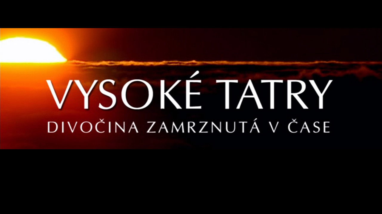 High Tatras – Wilderness Frozen in Time backdrop