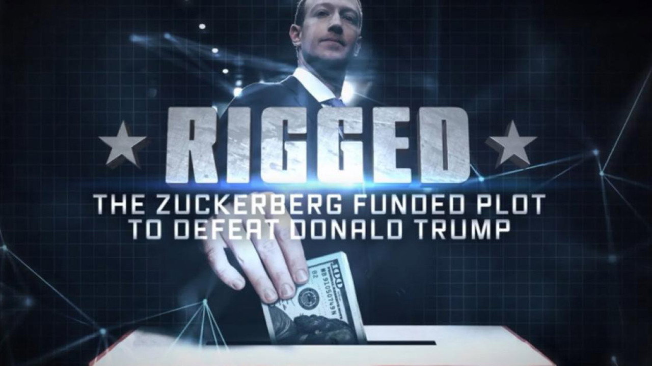 Rigged: The Zuckerberg Funded Plot to Defeat Donald Trump backdrop