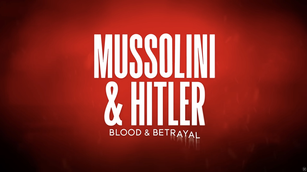 Mussolini & Hitler: Blood & Betrayal backdrop