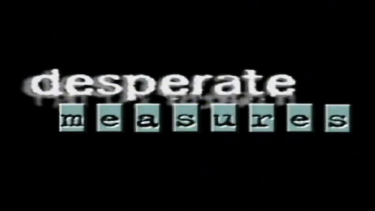 Desperate Measures backdrop