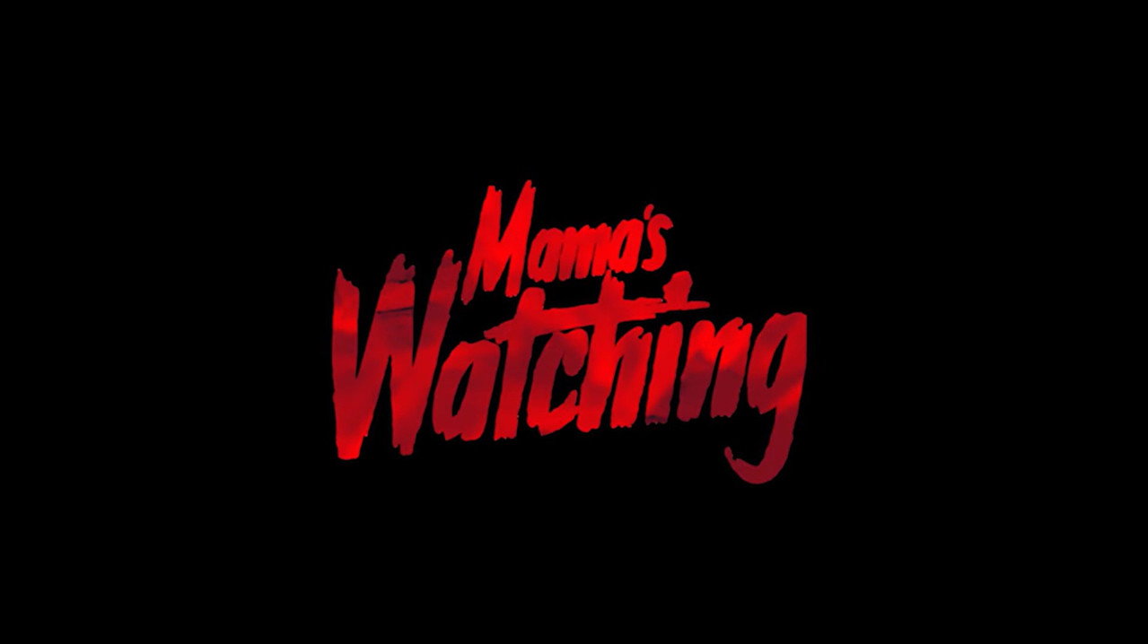 Mama's Watching backdrop