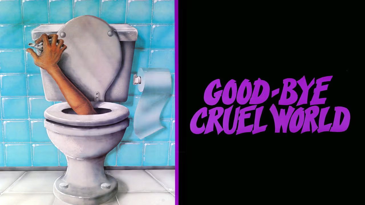 Good-bye Cruel World backdrop
