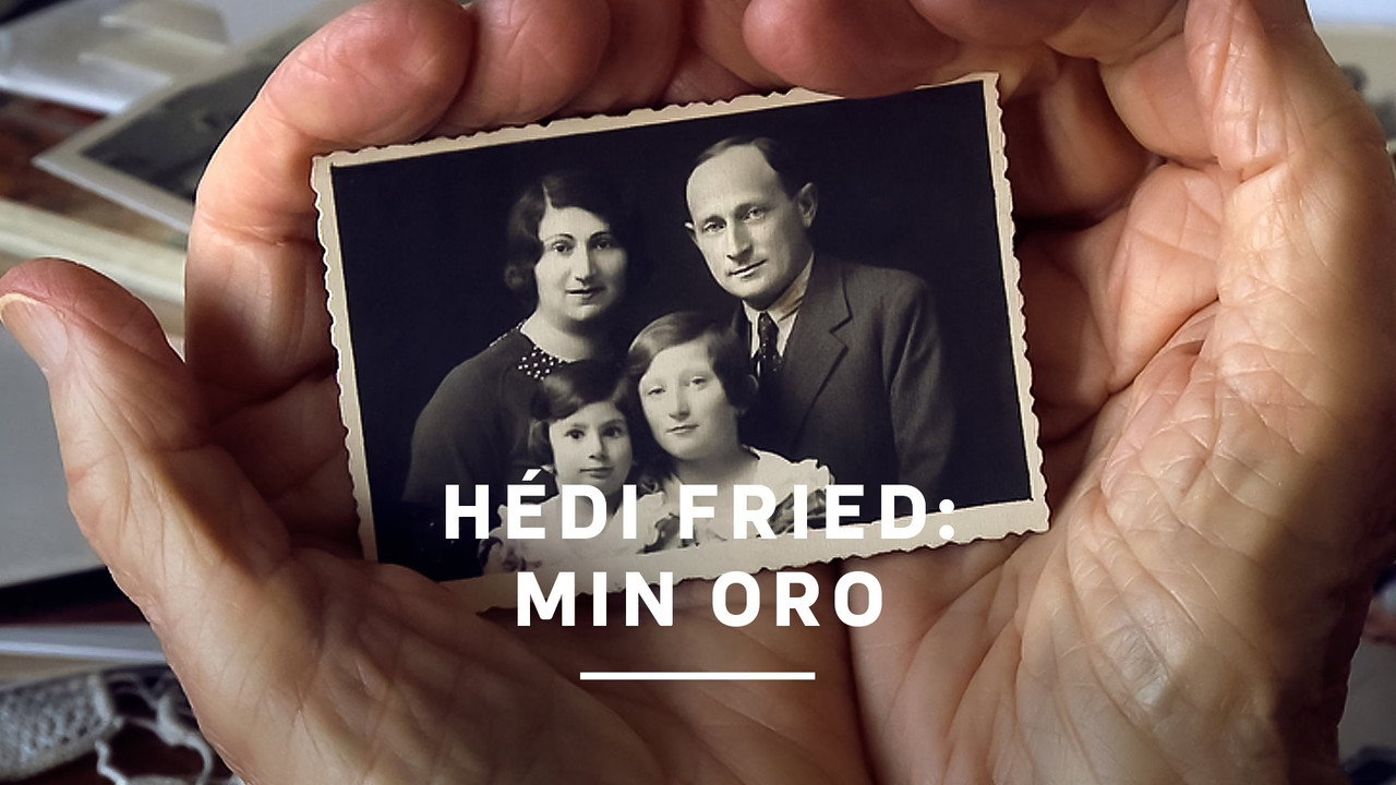 Hédi Fried: Min oro backdrop