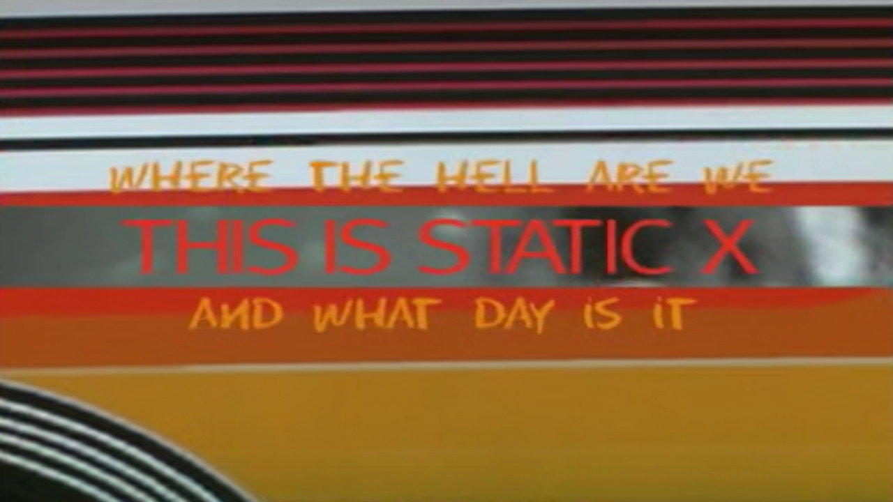 Where the Hell Are We and What Day Is It... This Is Static-X backdrop