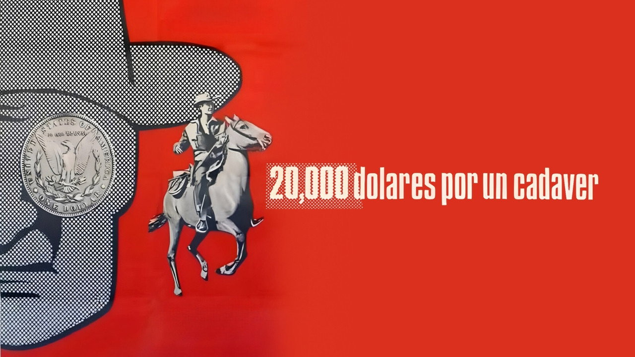 Twenty Thousand Dollars for Every Corpse backdrop
