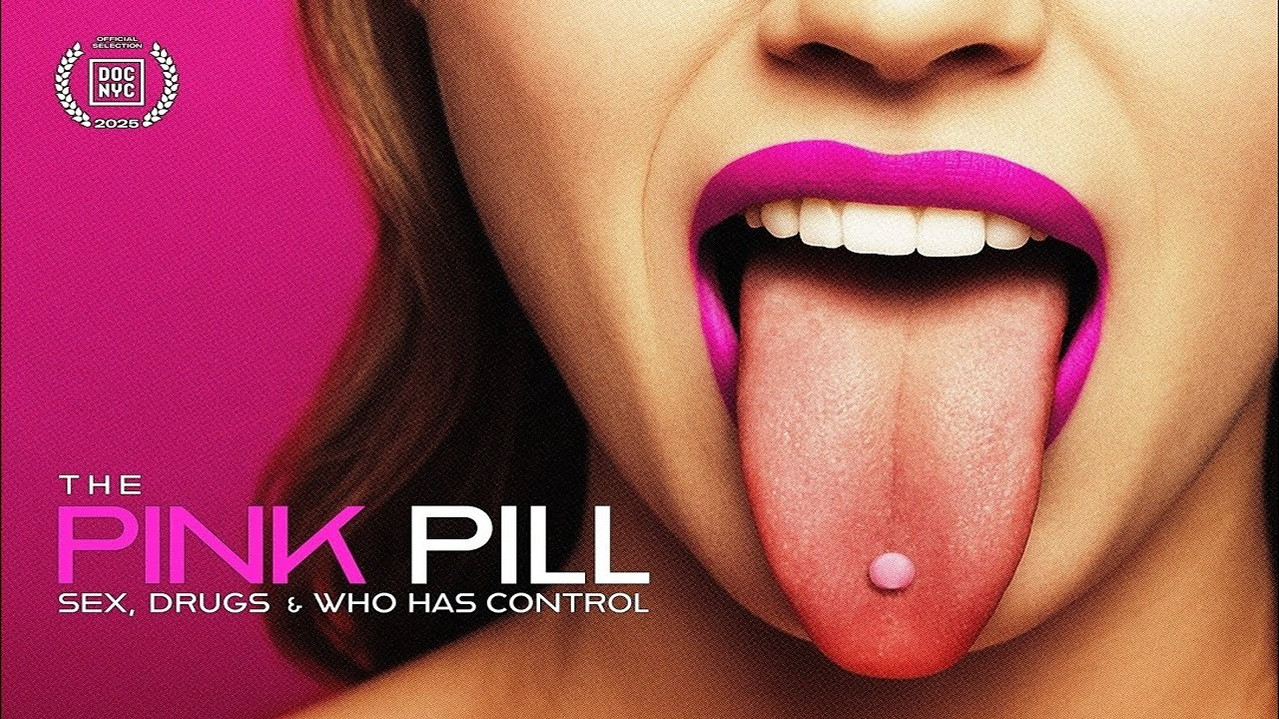 The Pink Pill: Sex, Drugs and Who Has Control backdrop