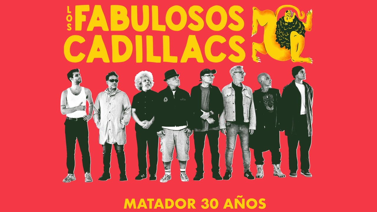 Los Fabulosos Cadillacs | Matador 30 Años backdrop
