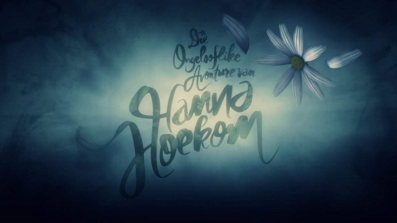 Die Ongelooflike Avonture van Hanna Hoekom backdrop