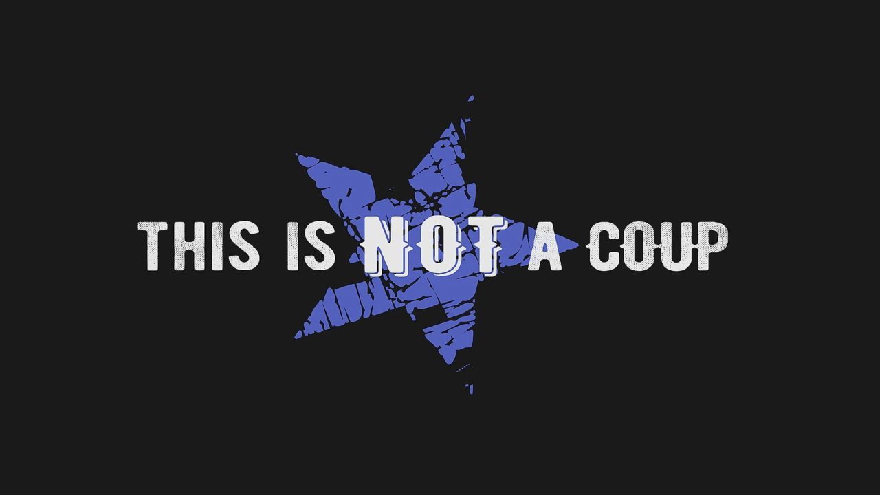 This Is Not a Coup backdrop