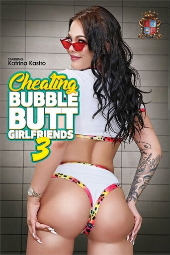 Cheating Bubble Butt Girlfriends 3 movie poster