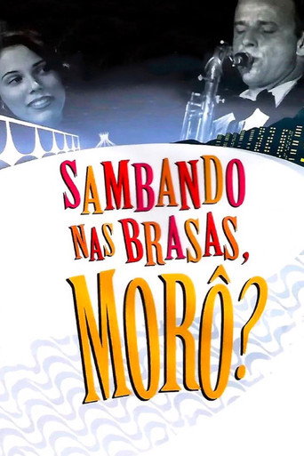 Sambando nas Brasas, Morô? movie poster