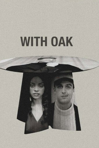 With Oak movie poster