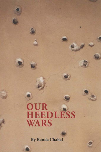 Our Heedless Wars movie poster
