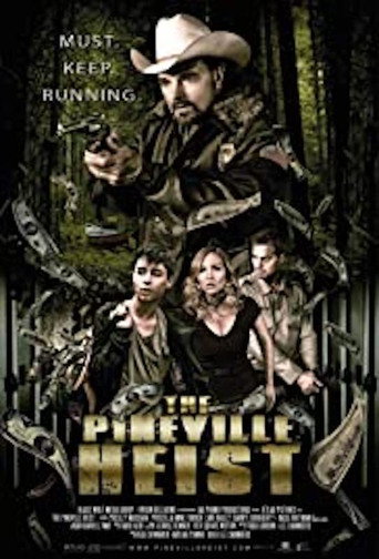 The Pineville Heist movie poster