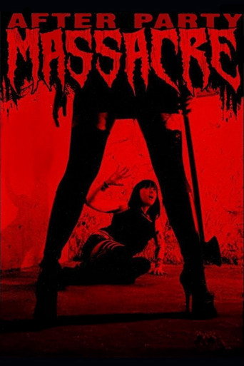 After Party Massacre movie poster