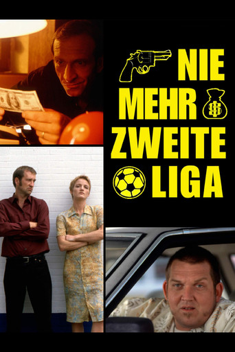 Nie mehr zweite Liga movie poster