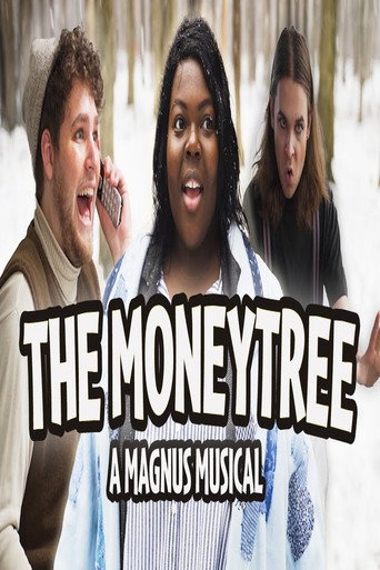 The Moneytree: A Magnus Musical movie poster
