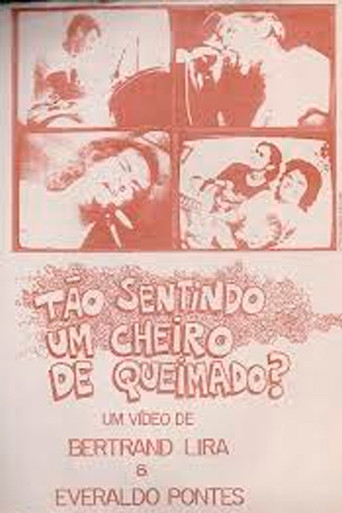 Tão Sentindo Um Cheiro De Queimado? movie poster