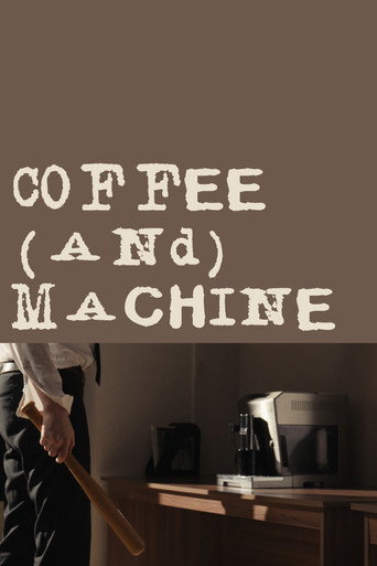 Coffee(and)Machine movie poster