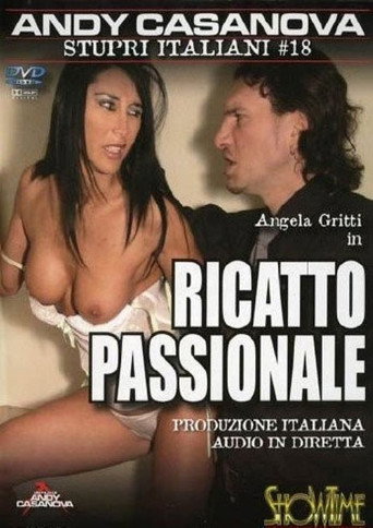 Stupri italiani 18: Ricatto passionale movie poster