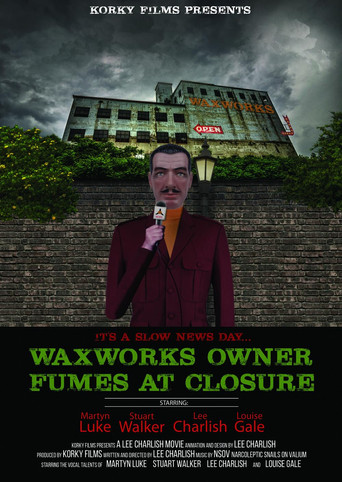 Waxworks Owner Fumes at Closure movie poster