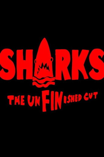 SHARKS: The UnFINished Cut movie poster