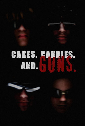 CAKES. CANDLES. AND GUNS. movie poster