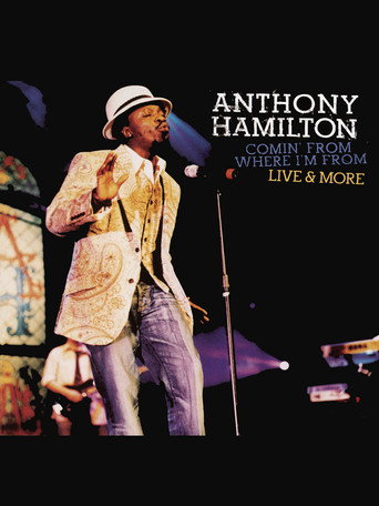 Anthony Hamilton: Comin' From Where I'm From movie poster