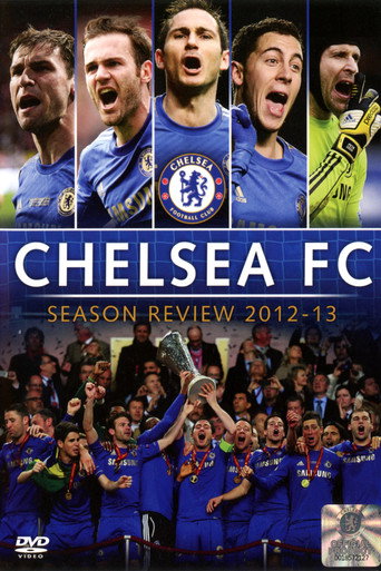 Chelsea FC - Season Review 2012/13 movie poster