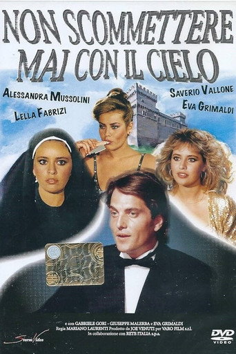Non scommettere mai con il cielo movie poster