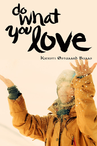 Do What You Love Kjersti Buaas Story movie poster