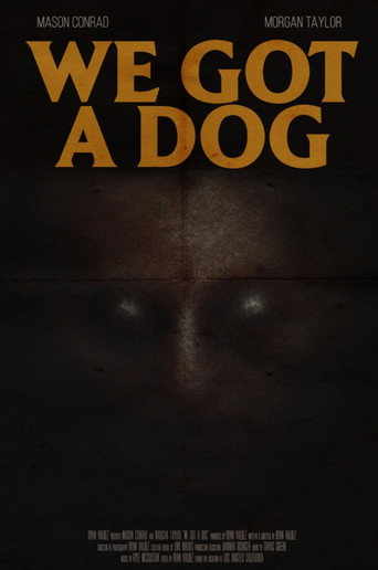 We Got A Dog movie poster