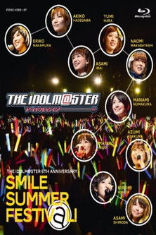 THE IDOLM@STER 6th ANNIVERSARY SMILE SUMMER FESTIV@L movie poster