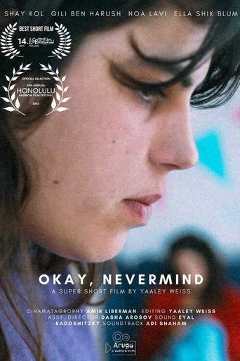 Okay, Nevermind movie poster