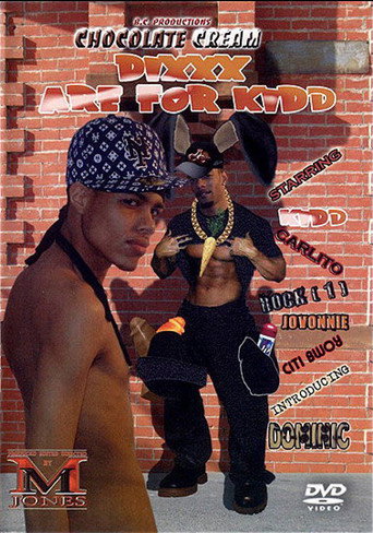 Dixxx Are for Kidd movie poster