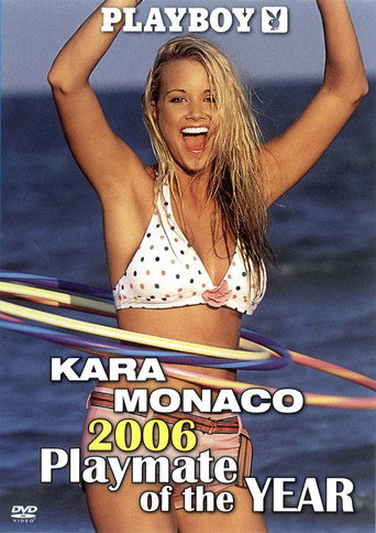 Playboy Video Centerfold: Kara Monaco - Playmate of the Year 2006 movie poster
