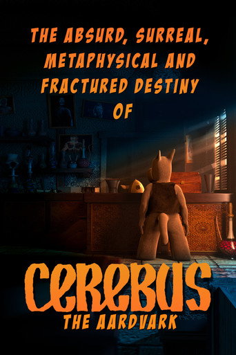 The Absurd, Surreal, Metaphysical and Fractured Destiny of Cerebus the Aardvark movie poster