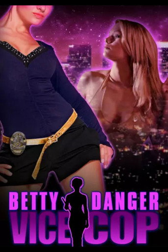 Betty Danger: Vice Cop movie poster