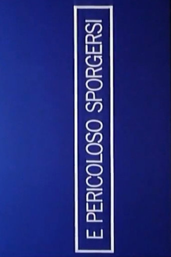 È pericoloso sporgersi movie poster