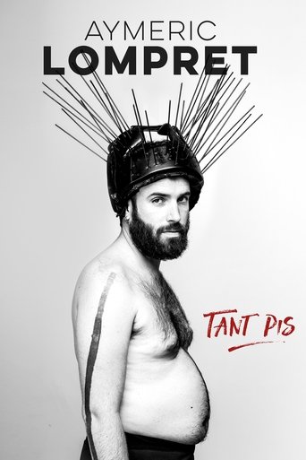 Aymeric Lompret : Tant Pis movie poster