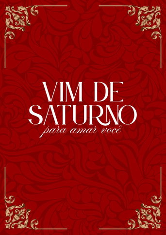 Vim de saturno para amar você movie poster