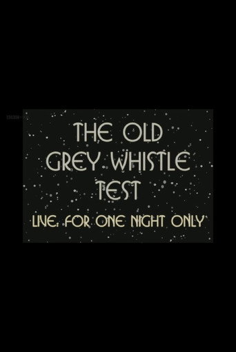 The Old Grey Whistle Test: Live for One Night Only movie poster