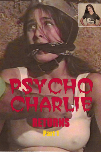 Psycho Charlie Returns: Part 1 movie poster