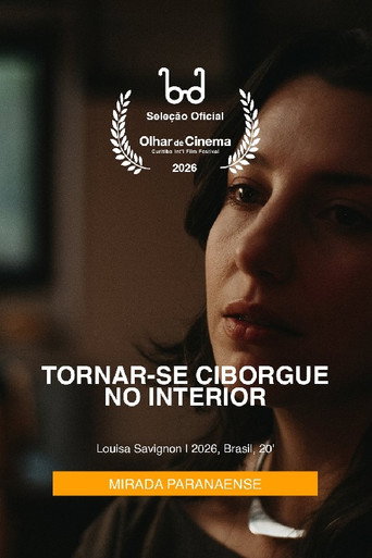 Tornar-se Ciborgue no Interior movie poster