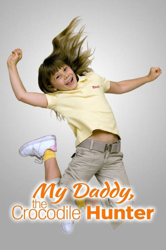 My Daddy, the Crocodile Hunter movie poster