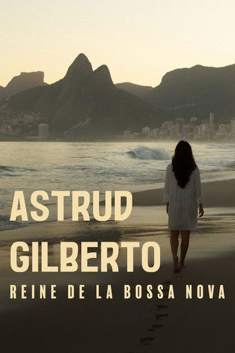 The Girl From Ipanema: Astrud Gilberto, Queen of Bossa Nova movie poster