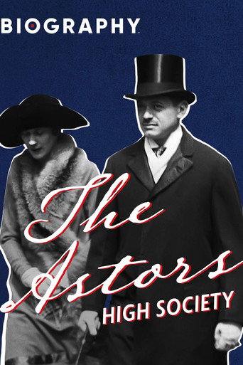 The Astors: High Society movie poster