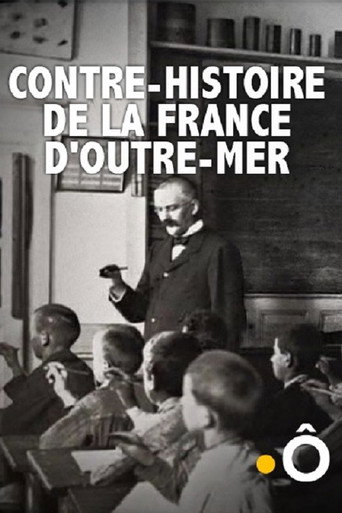 Contre-histoire de la France d'outre-mer movie poster