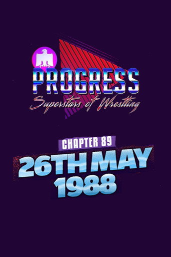 PROGRESS Chapter 89: 26th May 1988 movie poster